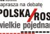 Debata: Polska-Rosja: wielkie pojednanie?