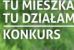 Konkurs “Tu mieszkam, tu działam”