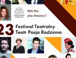 23 Festiwal Teatralny – Teatr Pasja Rodzinna
